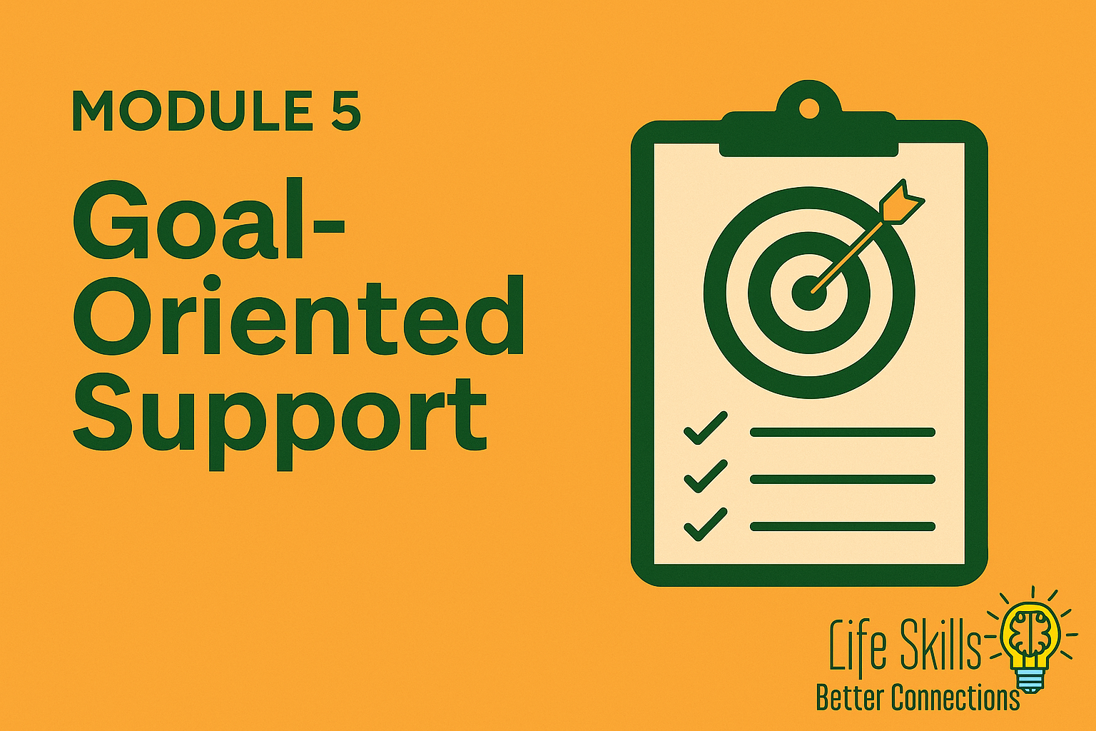 Goal-Oriented Support