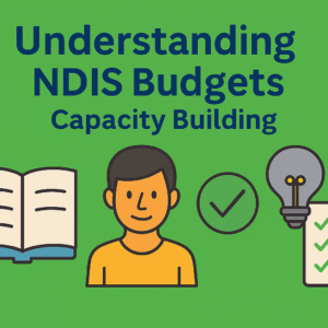 NDIS Budgets Capacity Building