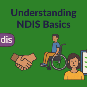 Understanding NDIS Basics